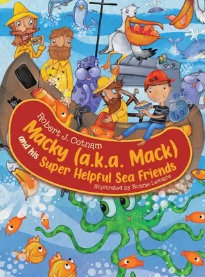 Macky (a.k.a. Mack) și prietenii săi marini super-ajutanți - Macky (a.k.a. Mack) and his Super Helpful Sea Friends