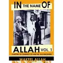 În numele lui Allah Vol. 1: O istorie a lui Clarence 13x și a Five Percenters - In the Name of Allah Vol. 1: A History of Clarence 13x and the Five Percenters