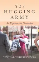 Armata îmbrățișărilor: O experiență în conectare - The Hugging Army: An Experience in Connection