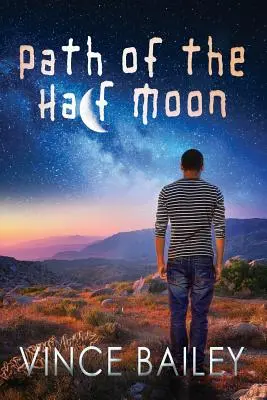 Calea jumătății de lună - Path of the Half Moon
