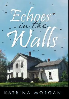 Ecouri în ziduri - Echoes in the Walls