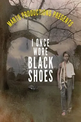 Mar10 Productions prezintă I Once Wore Black Shoes - Mar10 Productions Presents I Once Wore Black Shoes