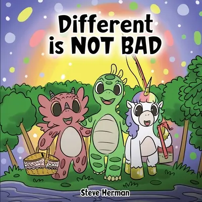 Diferit NU este rău: Povestea unui dinozaur despre unitate, diversitate și prietenie. - Different is NOT Bad: A Dinosaur's Story About Unity, Diversity and Friendship.