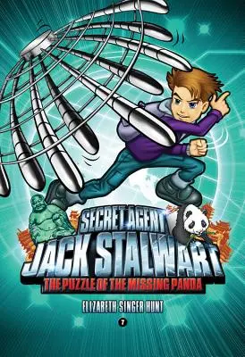 Agentul secret Jack Stalwart: Cartea 7: Puzzle-ul panda dispărut: China - Secret Agent Jack Stalwart: Book 7: The Puzzle of the Missing Panda: China