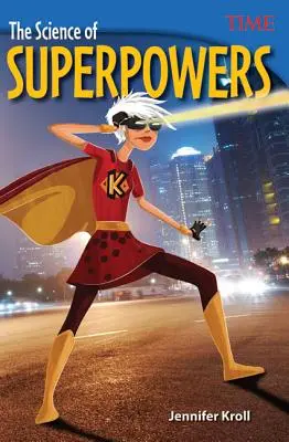 Știința superputerilor - The Science of Superpowers