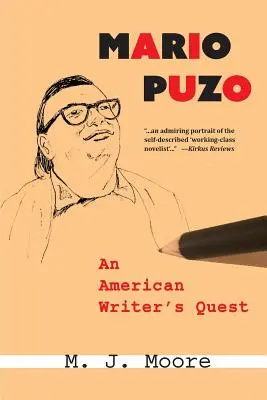 Mario Puzo: Căutarea unui scriitor american - Mario Puzo: An American Writer's Quest