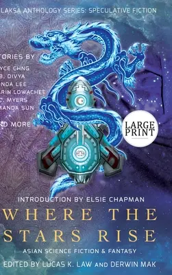 Unde se ridică stelele: Science Fiction și Fantasy asiatice - Where the Stars Rise: Asian Science Fiction and Fantasy