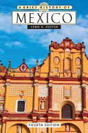 O scurtă istorie a Mexicului - A Brief History of Mexico