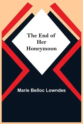 Sfârșitul lunii de miere - The End Of Her Honeymoon