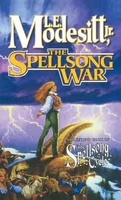 Războiul Spellsong: A doua carte a ciclului Spellsong - The Spellsong War: The Second Book of the Spellsong Cycle