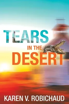 Lacrimi în deșert - Tears in the Desert