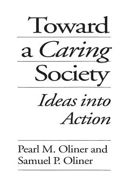 Către o societate grijulie: Idei în acțiune - Toward a Caring Society: Ideas into Action