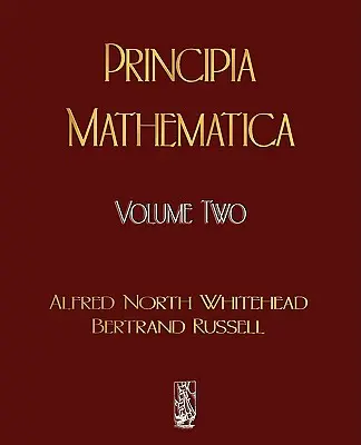 Principia Mathematica - Volumul doi - Principia Mathematica - Volume Two