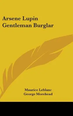Arsene Lupin, gentlemanul spărgător - Arsene Lupin Gentleman Burglar