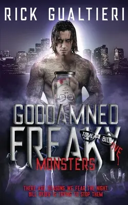 Monștri ciudați și blestemați - Goddamned Freaky Monsters