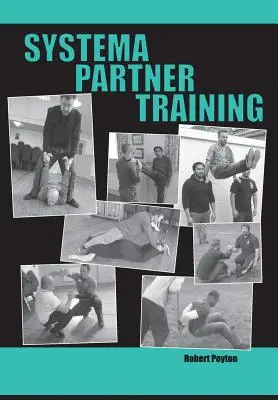 Antrenamentul partenerului Systema - Systema Partner Training