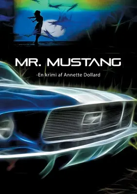 Domnul Mustang - Mr. Mustang