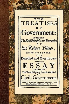Două tratate de guvernare (Two Treatises of Government) - Two Treatises of Government