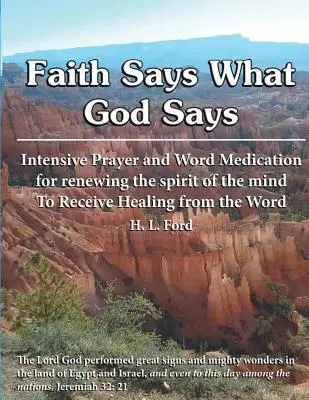Credința spune ce spune Dumnezeu - Faith Says What God Says