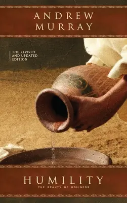 Umilința: Ediția revizuită și actualizată - Humility: The Revised and Updated Edition