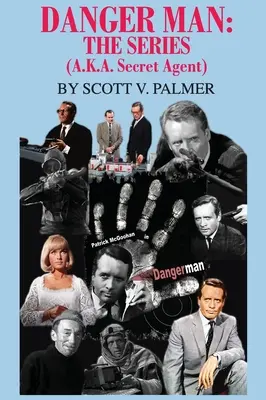 Danger Man: THE SERIES: (a.k.a. Agentul secret) - Danger Man: THE SERIES: (a.k.a. Secret Agent)