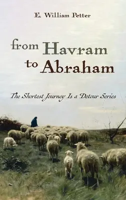 De la Havram la Avraam - From Havram to Abraham