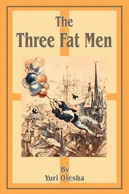 Cei trei oameni grași - The Three Fat Men