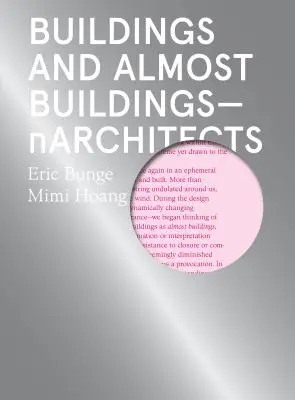 Clădiri și aproape-clădiri: Narhitecți - Buildings and Almost Buildings: Narchitects