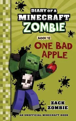 Jurnalul unui zombie Minecraft Cartea 10: Un măr rău - Diary of a Minecraft Zombie Book 10: One Bad Apple