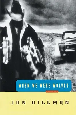 Când eram lupi: Povești - When We Were Wolves: Stories