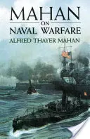 Mahan despre războiul naval - Mahan on Naval Warfare
