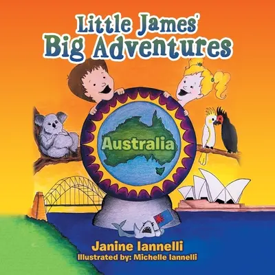Marile aventuri ale micului James: Australia - Little James' Big Adventures: Australia