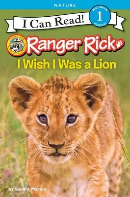 Ranger Rick: Mi-aș dori să fiu un leu - Ranger Rick: I Wish I Was a Lion