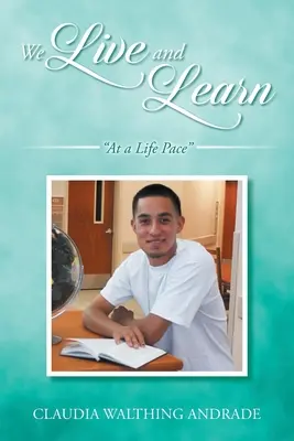 Trăim și învățăm: At A Life Pace - We Live And Learn: At A Life Pace