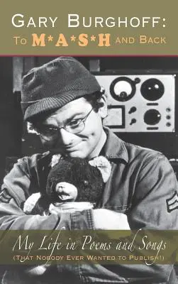 Gary Burghoff: La M*A*S*H și înapoi - Gary Burghoff: To M*A*S*H and Back