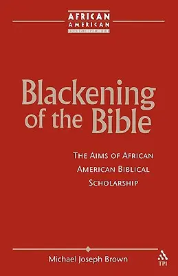 Înnegrirea Bibliei - Blackening of the Bible