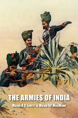 Armatele Indiei (The Armies of India) - The Armies of India