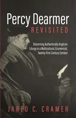 Percy Dearmer revizitat - Percy Dearmer Revisited