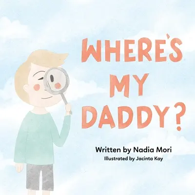 Unde e tăticul meu? - Where's My Daddy?