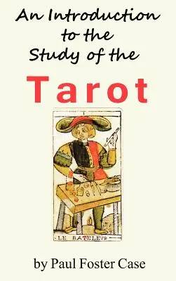 O introducere în studiul tarotului (An Introduction to the Study of the Tarot) - An Introduction to the Study of the Tarot
