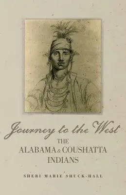 Călătorie spre vest: Indienii Alabama și Coushatta - Journey to the West: The Alabama and Coushatta Indians