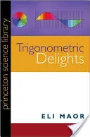 Delicii trigonometrice - Trigonometric Delights