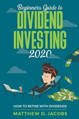 Ghidul începătorului pentru investiția în dividende 2020: Cum să vă pensionați cu dividende - Beginners Guide to Dividend Investing 2020: How to Retire with Dividends