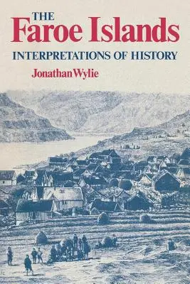 Insulele Feroe: Interpretări ale istoriei - The Faroe Islands: Interpretations of History