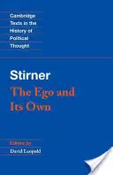 Stirner: Egoul și propriul său ego - Stirner: The Ego and Its Own