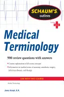 Schaum's Outline de terminologie medicală - Schaum's Outline of Medical Terminology