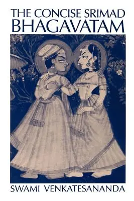 Srimad Bhagavatam concis - The Concise Srimad Bhagavatam