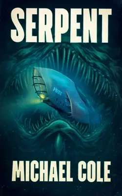 Șarpele: Un thriller de mare adâncime - Serpent: A Deep Sea Thriller