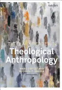 T&t Clark Reader în antropologia teologică - T&t Clark Reader in Theological Anthropology