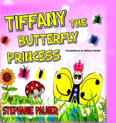 Tiffany Prințesa fluture - Tiffany The Butterfly Princess